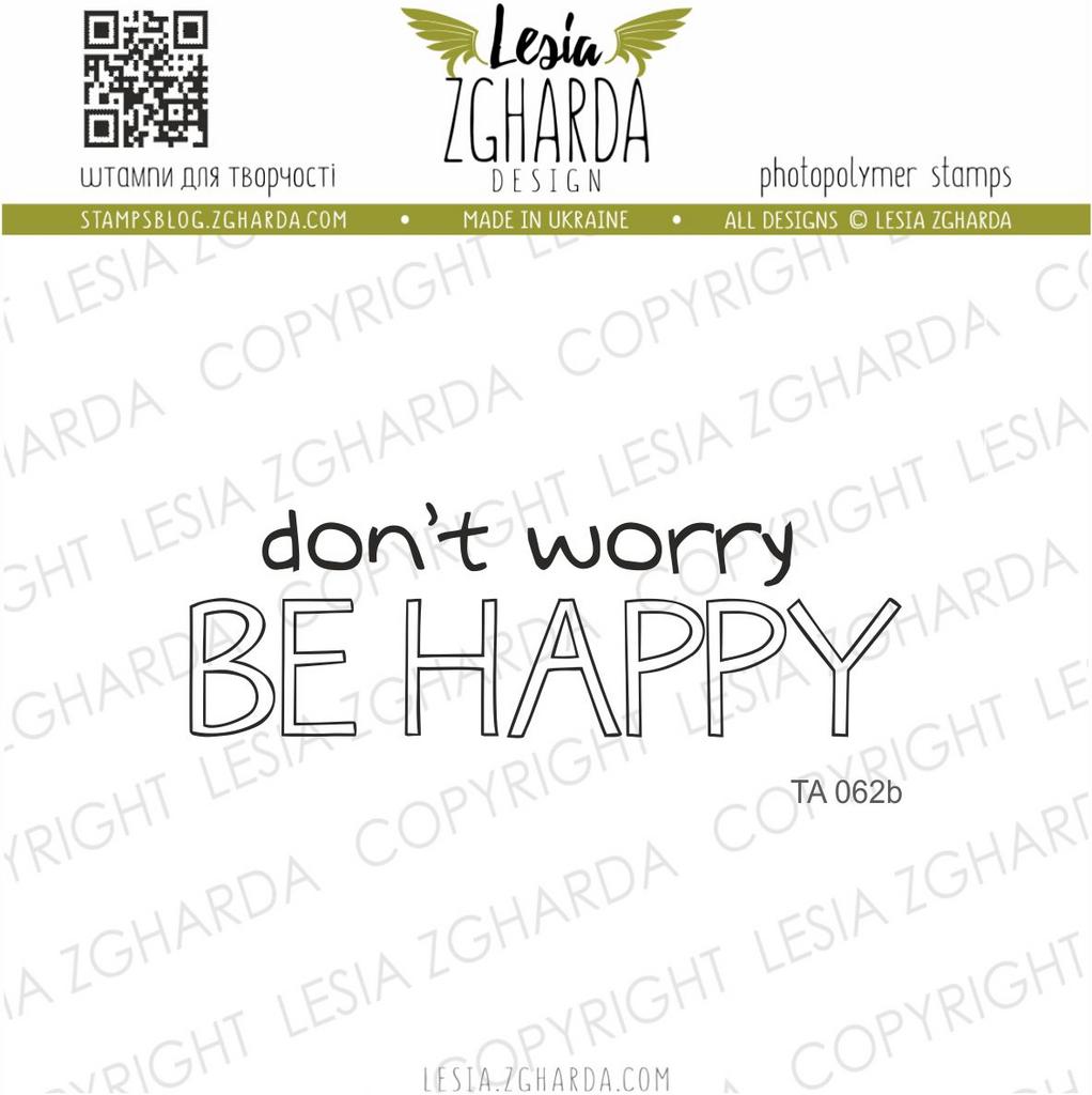 {TA062bs} Stamp "DON'T WORRY BE HAPPY"