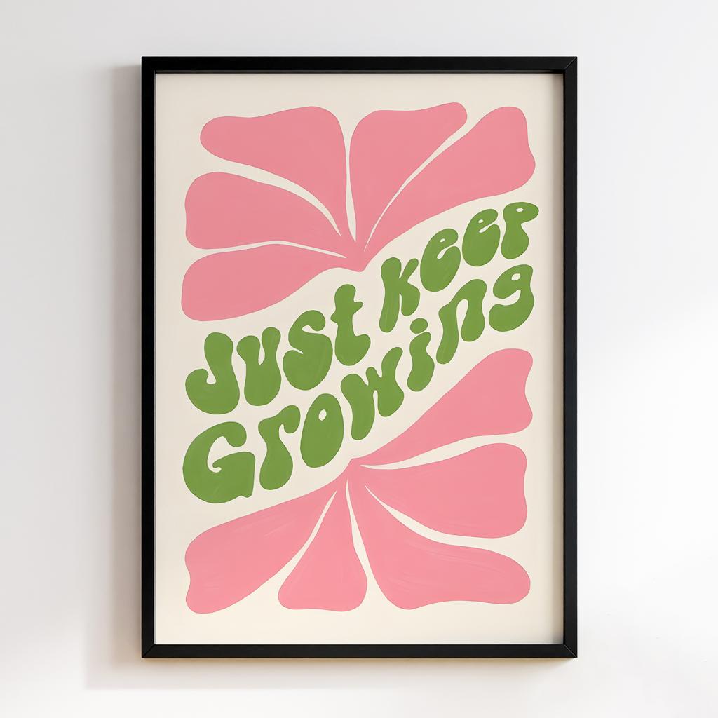 Постер Just Keep Growing