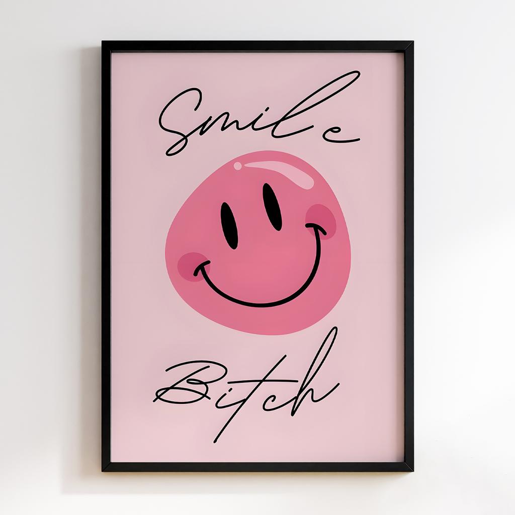 Постер Smile Bitch