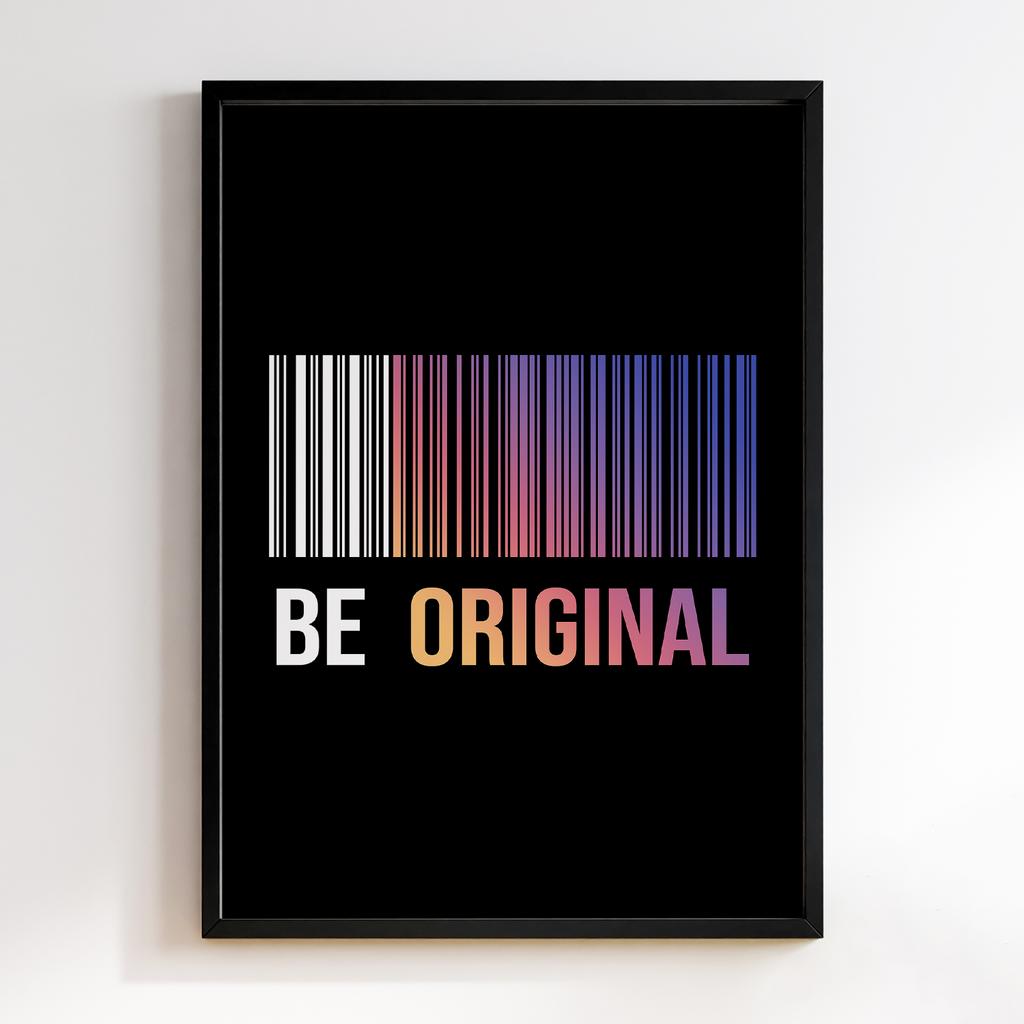 BE ORIGINAL
