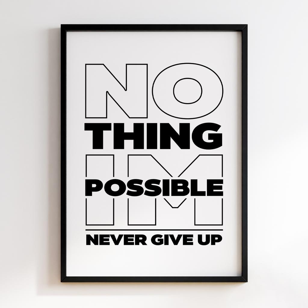 NOTHING IMPOSSIBLE
