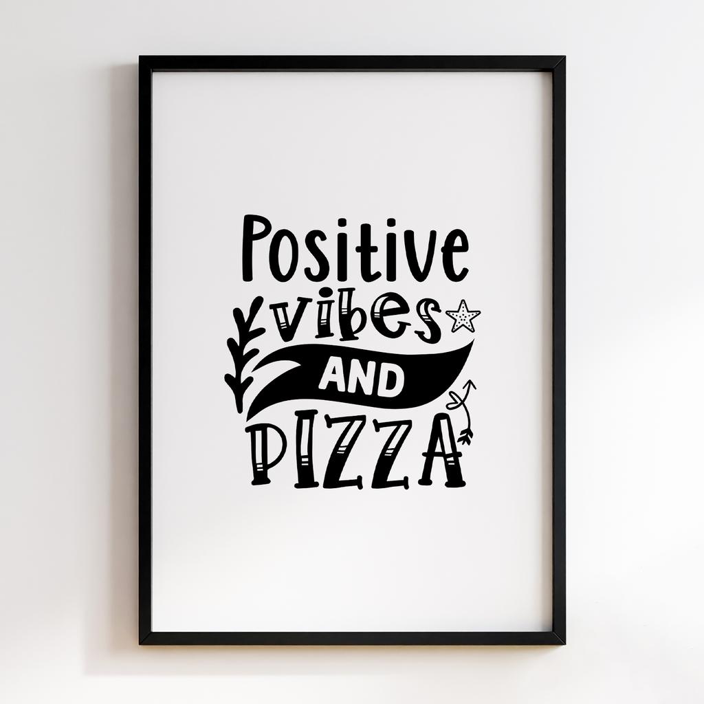 Positive Vibes and Pizza