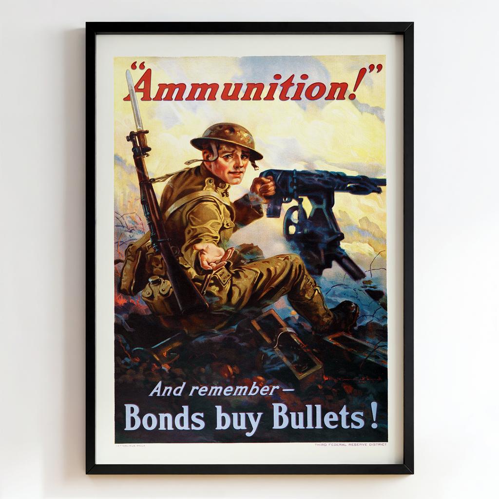 Ретро постер «Ammunition! — Bonds Buy Bullets»