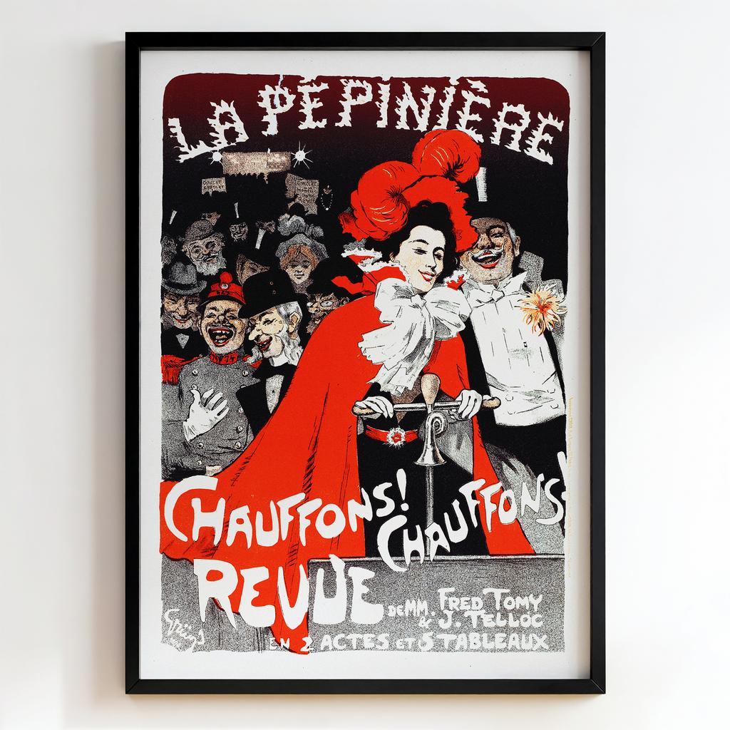 Ретро постер "La Pépinière: Chauffons! Chauffons! (1899)"