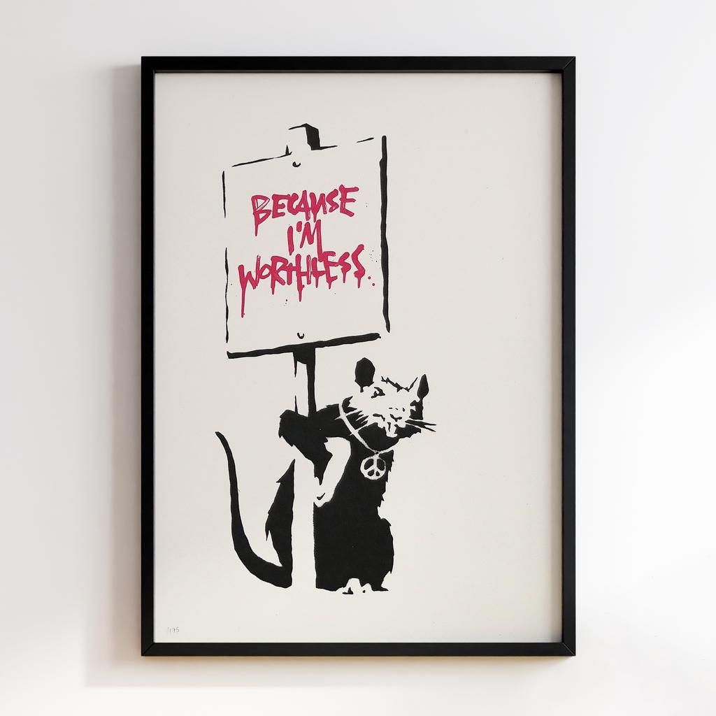 Постер Banksy Because I’m Worthless