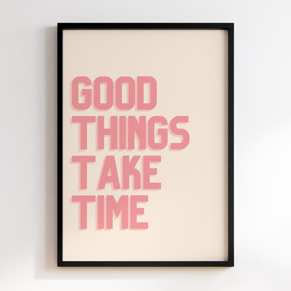 Постер Good Things Take Time