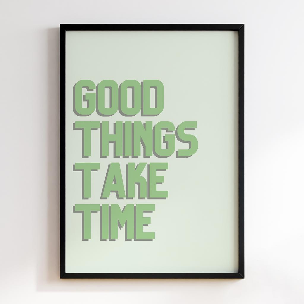 Постер Good Things Take Time