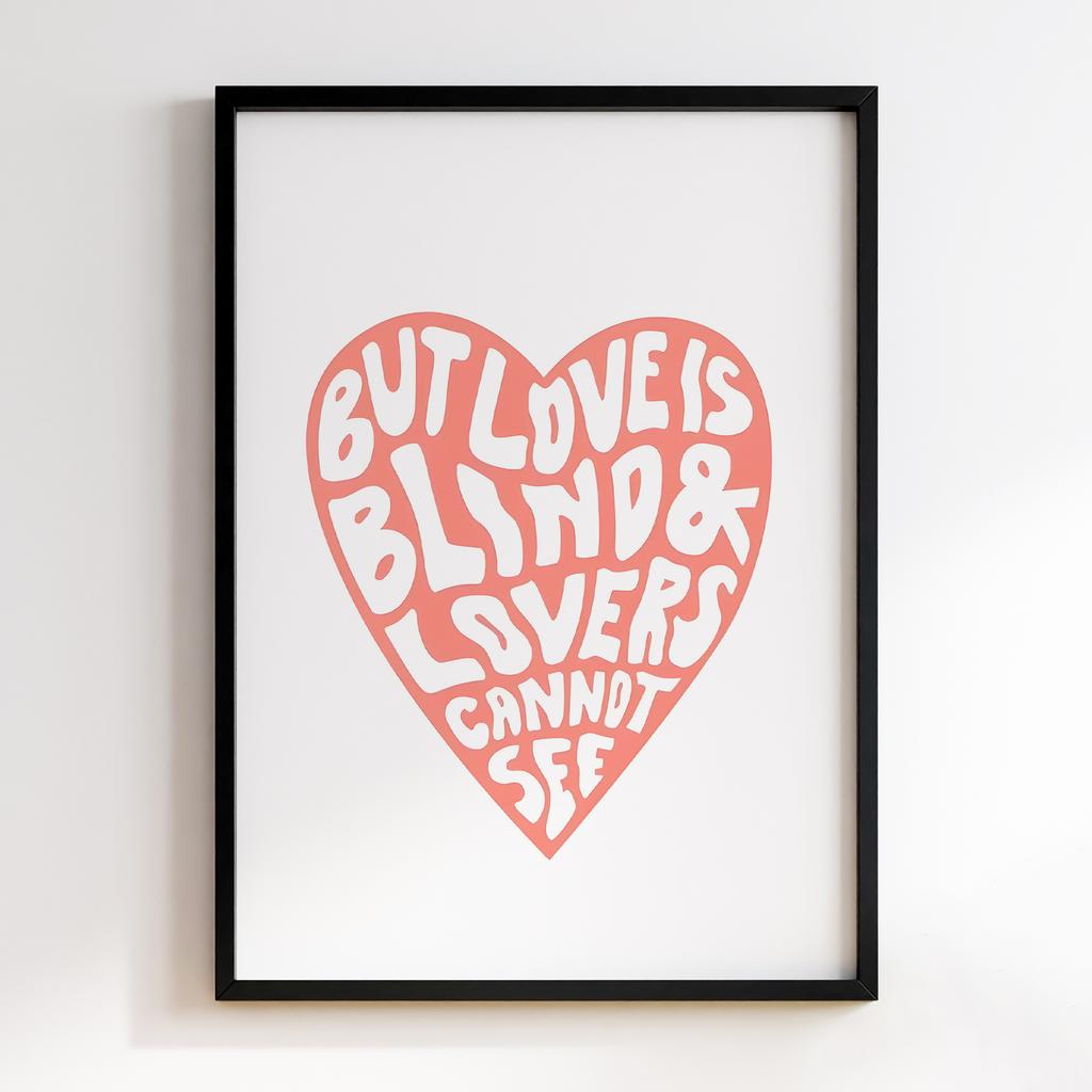 Постер But Love is Blind and Lovers Cannot See