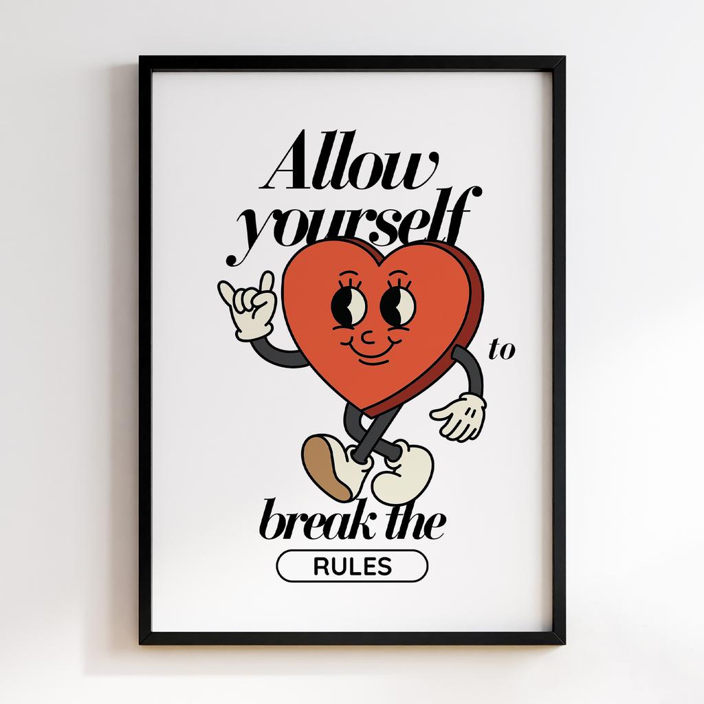 Постер Allow Yourself a Break the Rules