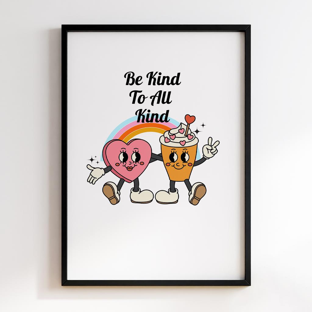 Постер Be Kind to All Kind