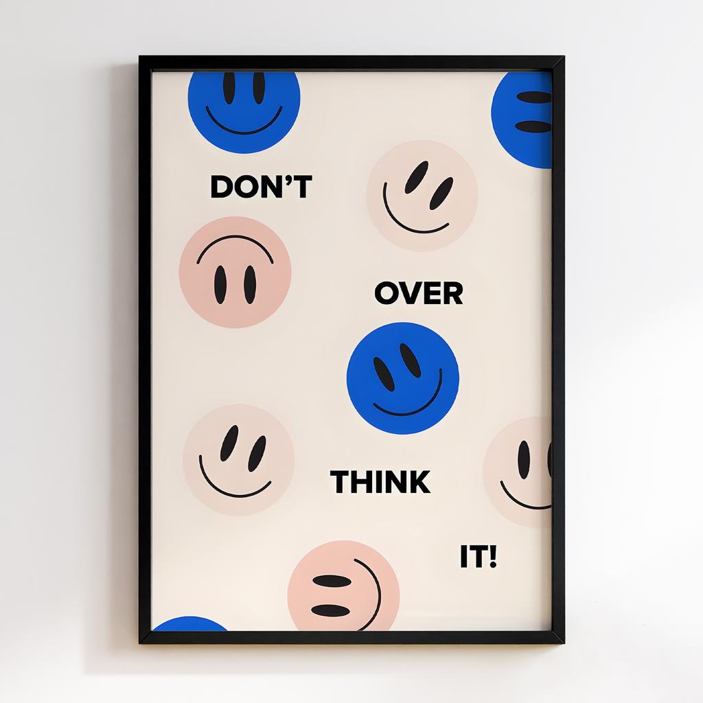 Постер Don't Over Think It