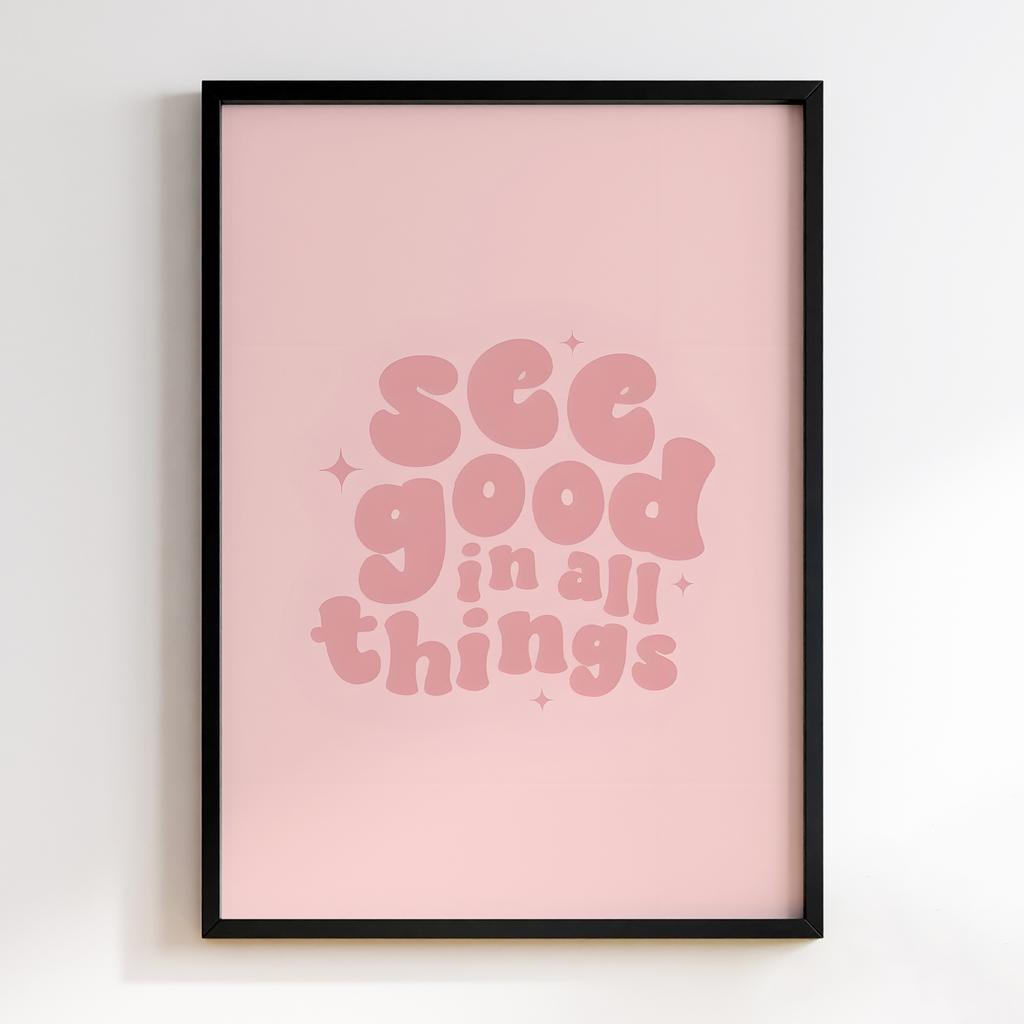 Постер See Good in All Things