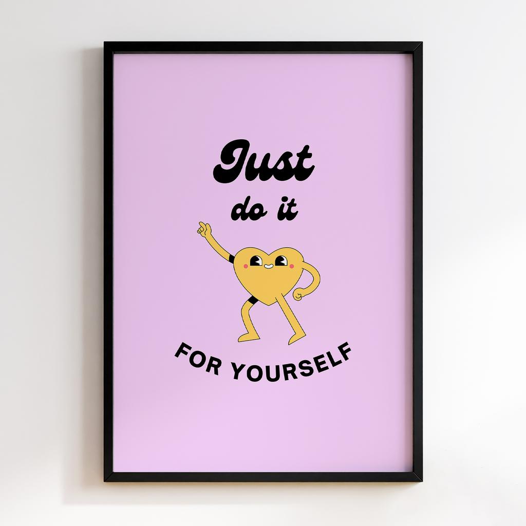 Постер Just Do it For Yourself