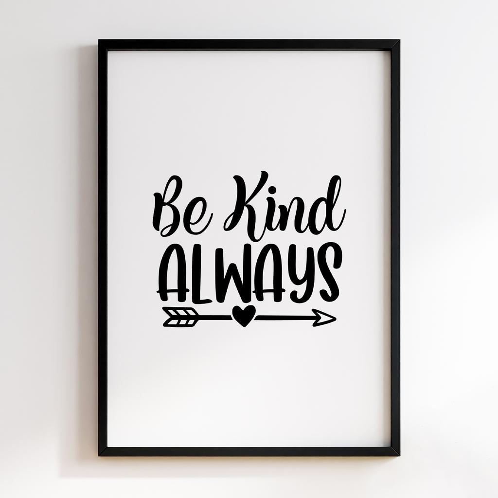 Be Kind Alway