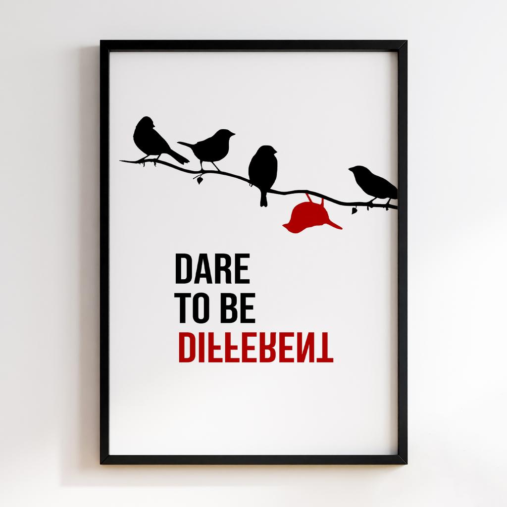 DARE TO BE DIFFERENT