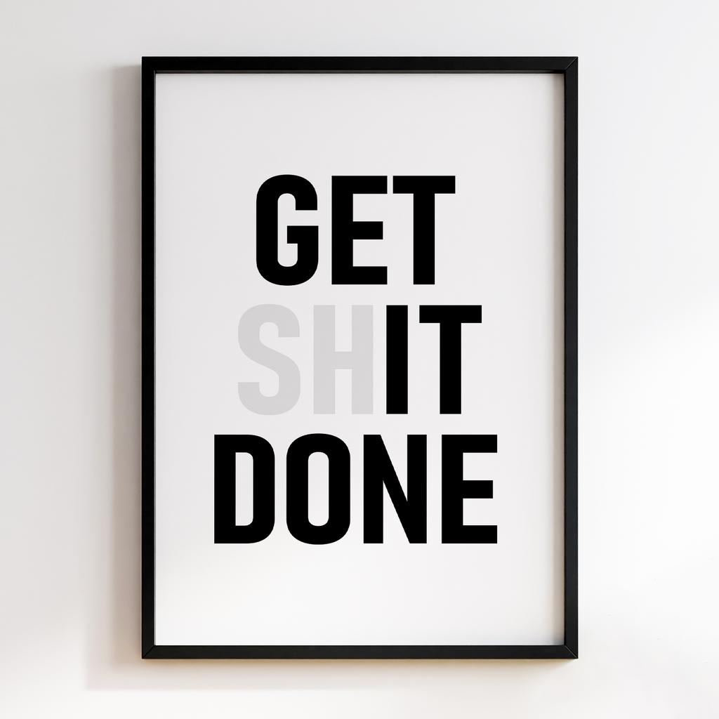 GET SHIT DONE