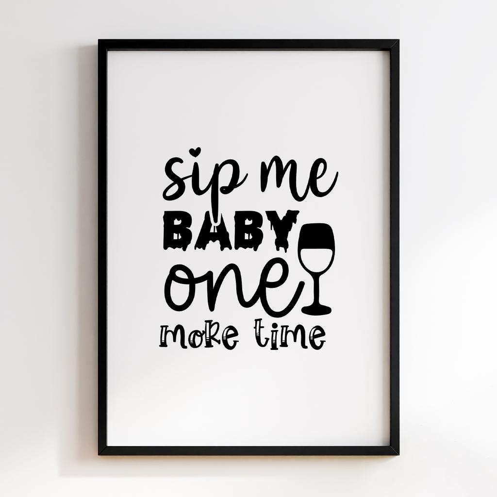 Sip Me Baby One More Time