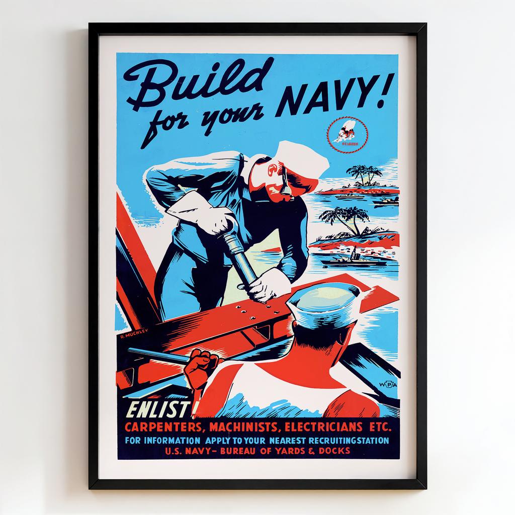 Ретро постер "Build for Your Navy! – Richard J. McCulley (1942)"