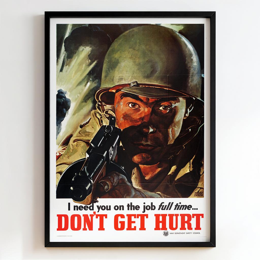 Ретро постер "Don't Get Hurt – War Department Safety Poster (WWII)"