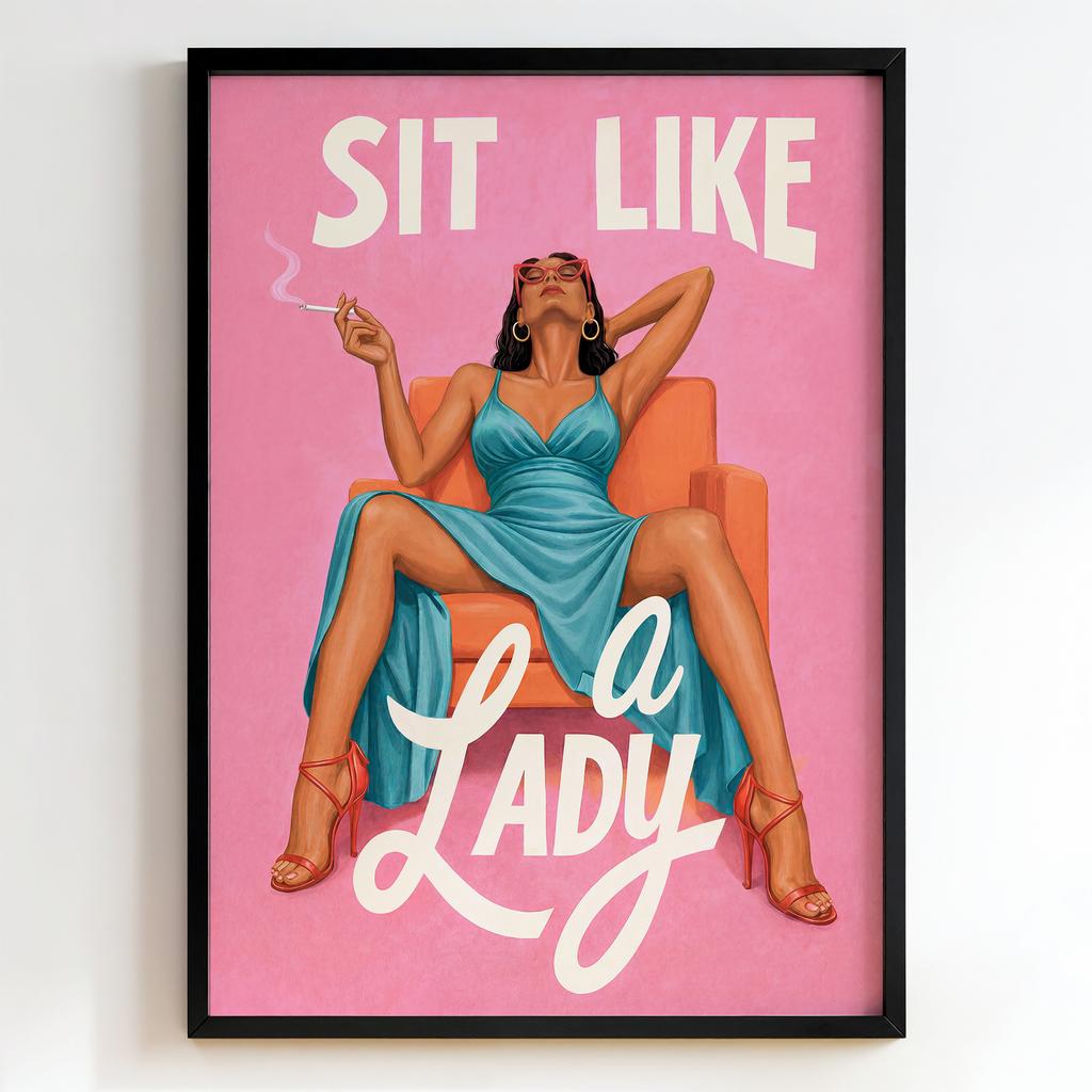 Постер "Sit Like a Lady" пін-ап ілюстрація