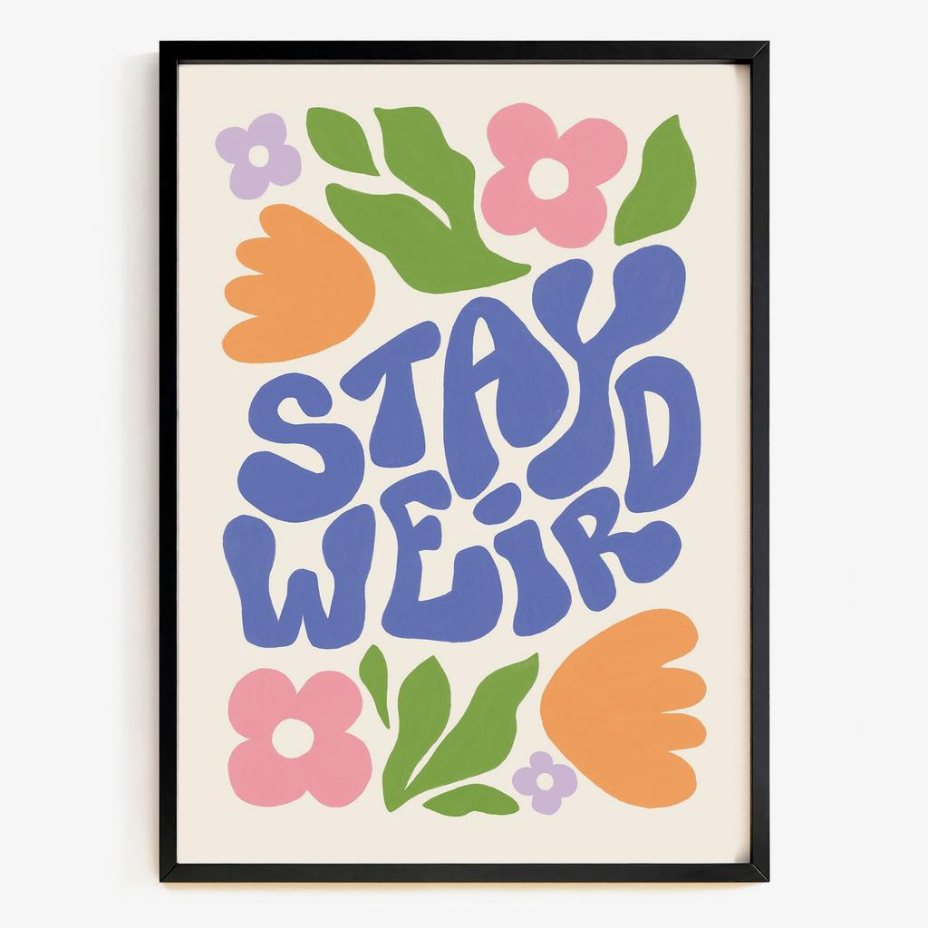 Stay Weird квіткова типографіка пастельні кольори GW3817