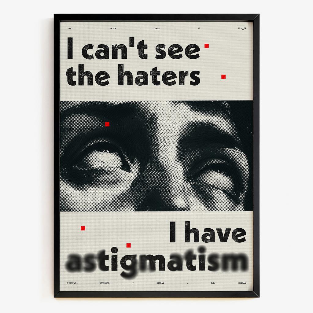 "I Can't See The Haters" графічний постер з типографікою WY6381