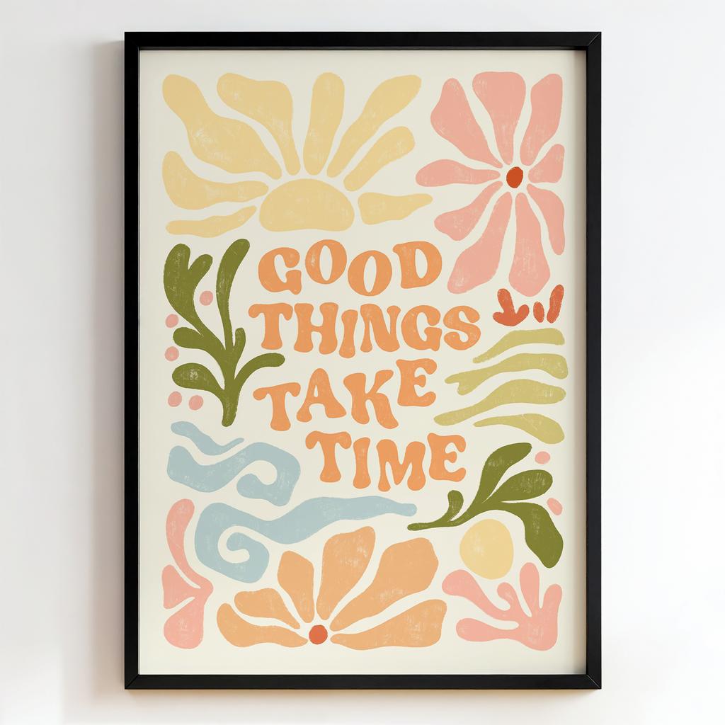 "Good Things Take Time" мотиваційний типографічний постер PS7410