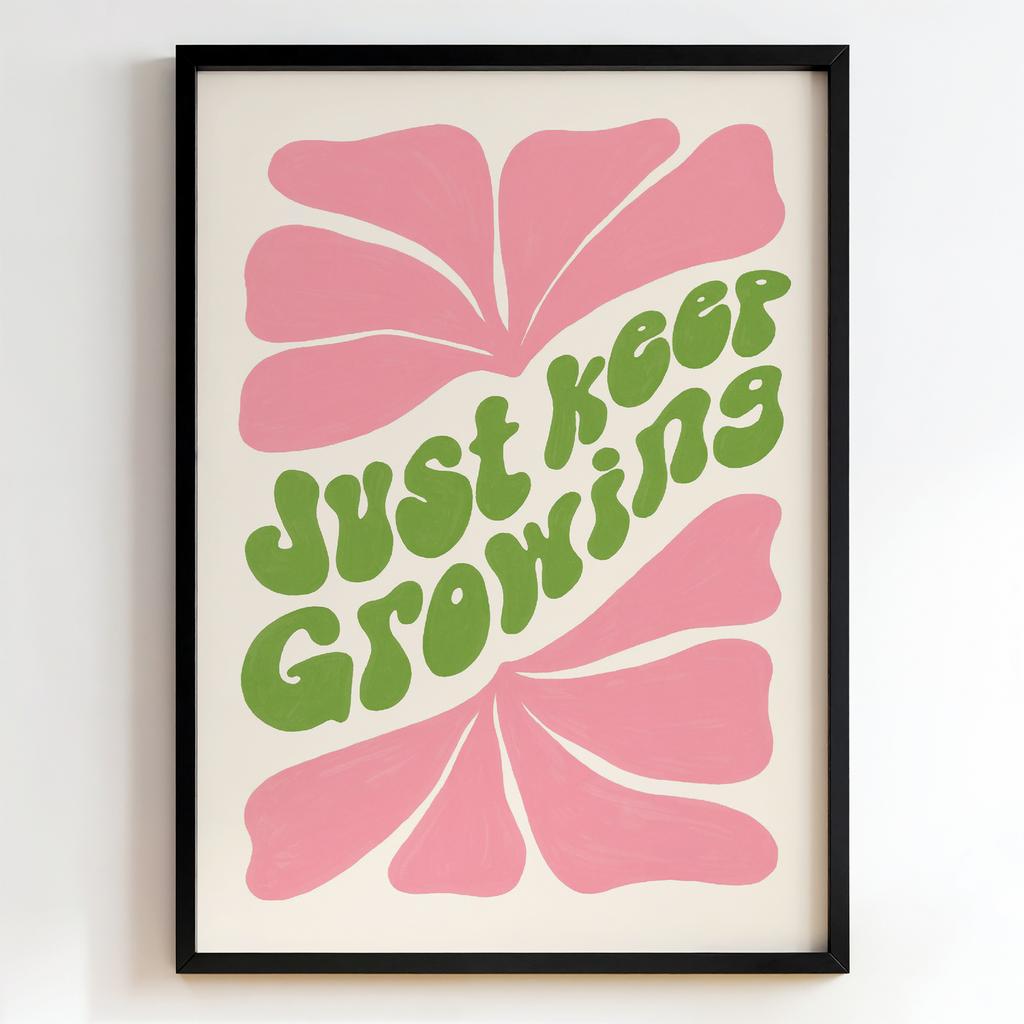"Just Keep Growing" типографічний постер PS1019