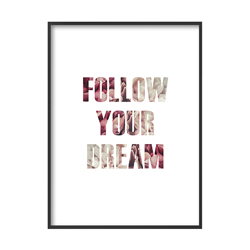 Постер с цитатой Follow your dream