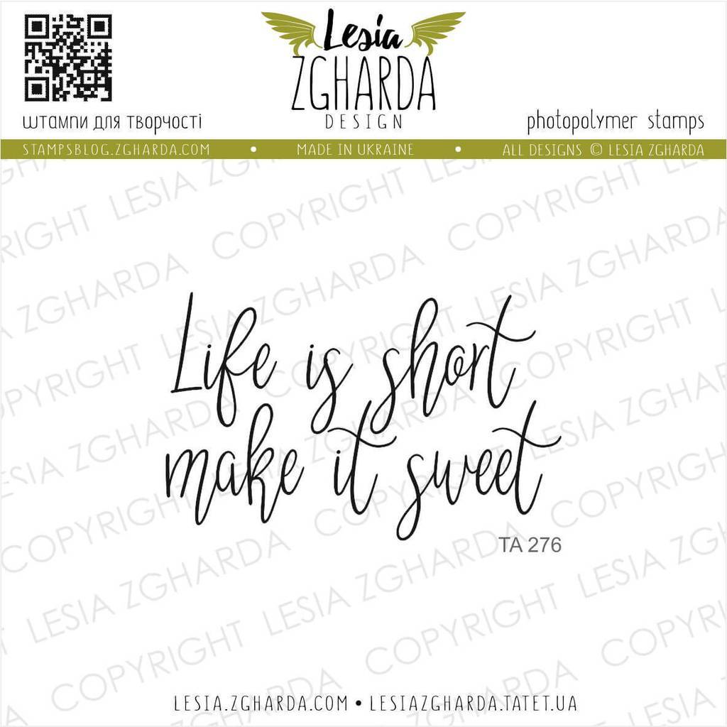 Life is short make it sweet | Lesia Zgharda Sentiment Stamps