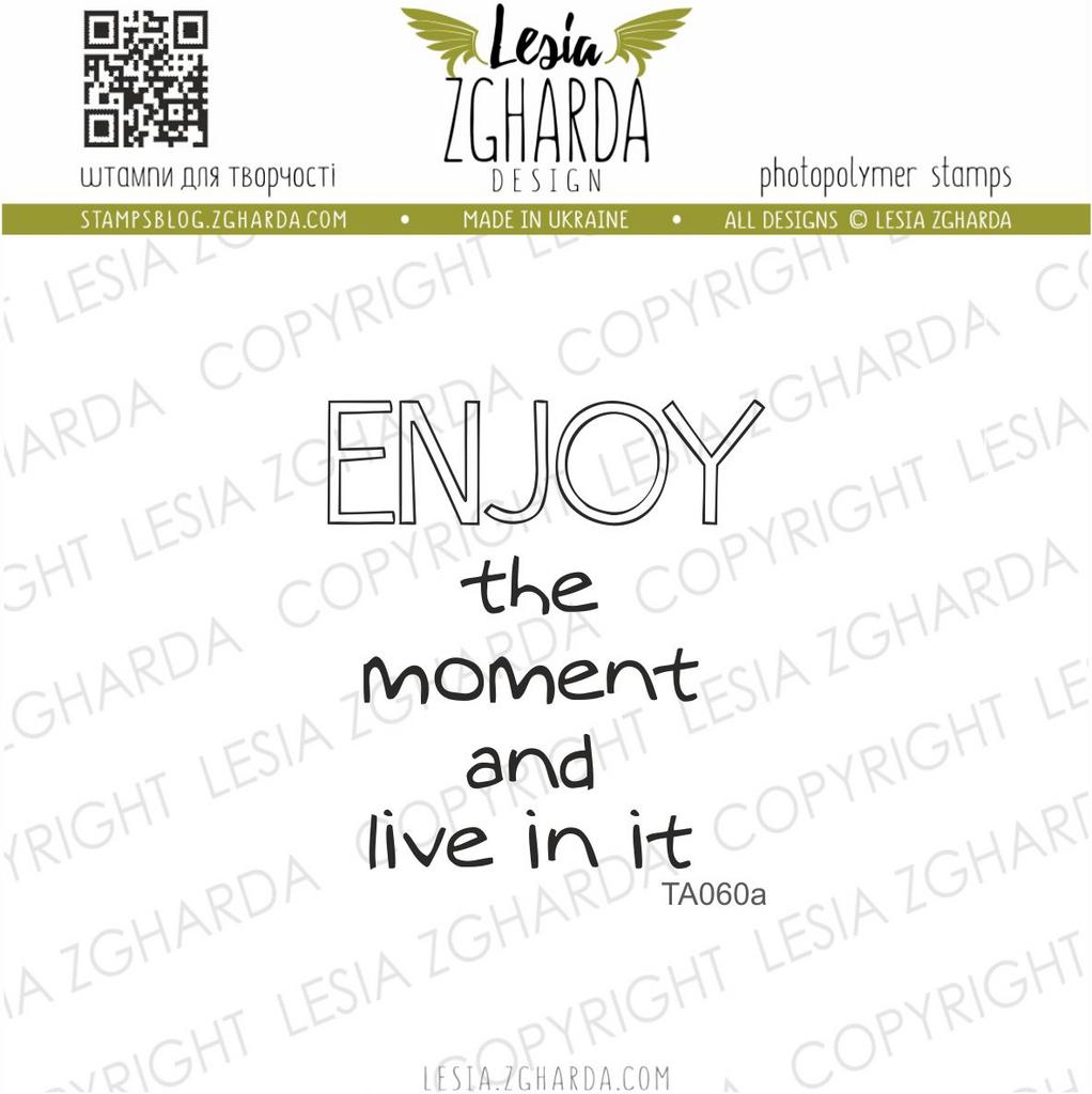 {TA060a-s} Stamp "ENJOY THE MOMENT..."