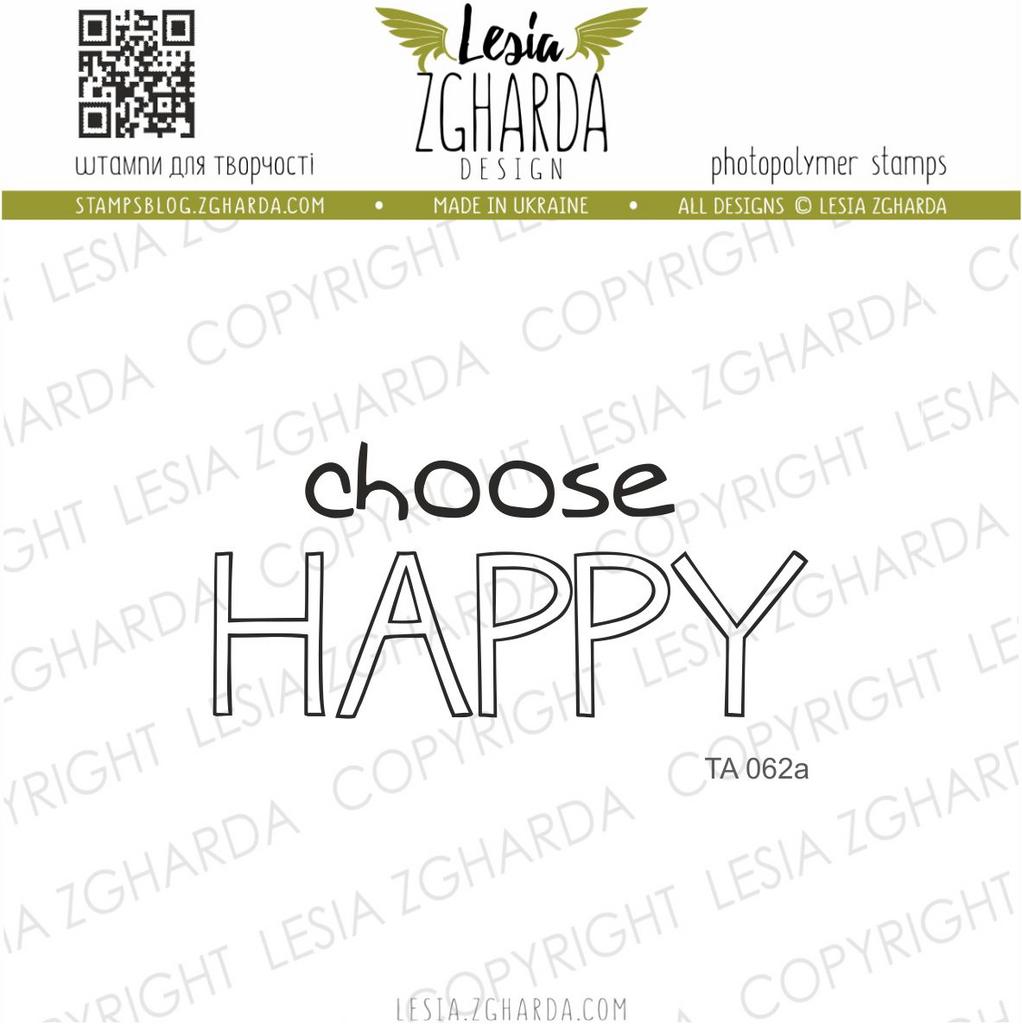 {TA062a-s} Stamp "CHOOSE HAPPY"