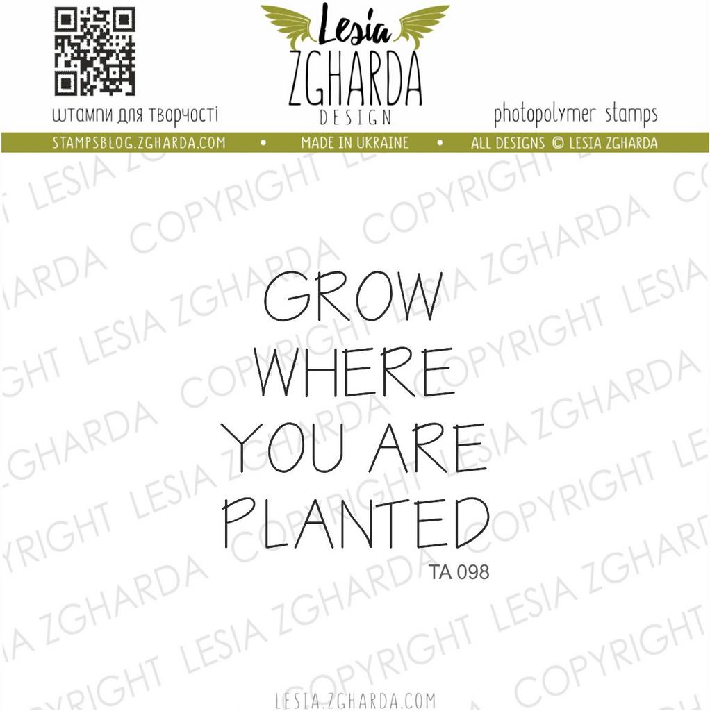 {TA098s} Stamp "Grow where you are planted"