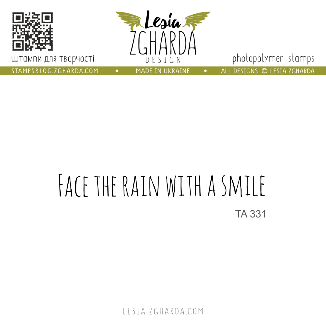 {TA331} Sentiment Stamp "Face the rain with a smile"