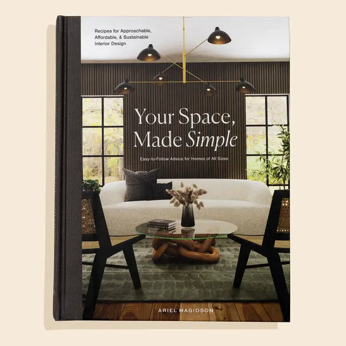 Your Space, Made Simple: Interior Design That's Approachable, Affordable, and Sustainable
