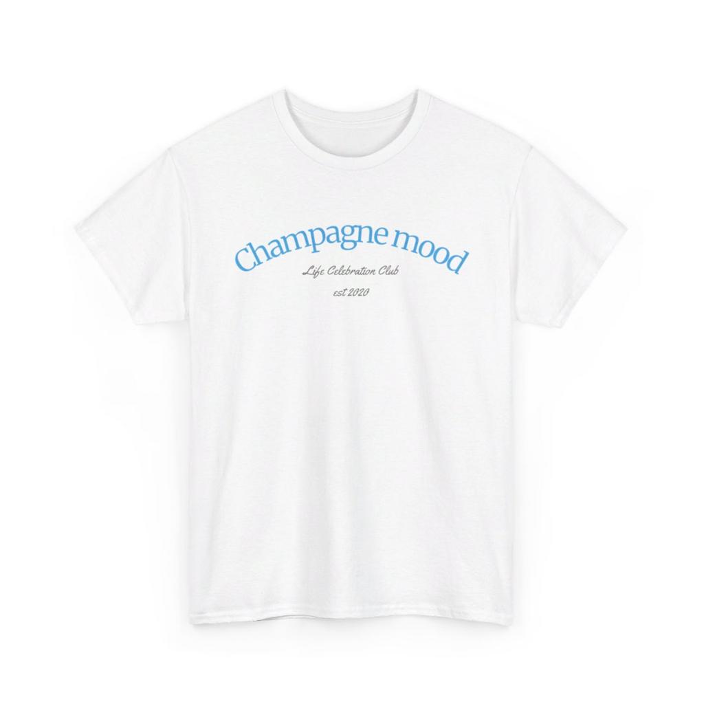 CHAMPAGNE MOOD - heavy cotton t-shirt