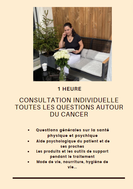 1 heure  CONSULTATION INDIVIDUELLE TOUTES LES QUESTIONS AUTOUR DU CANCER