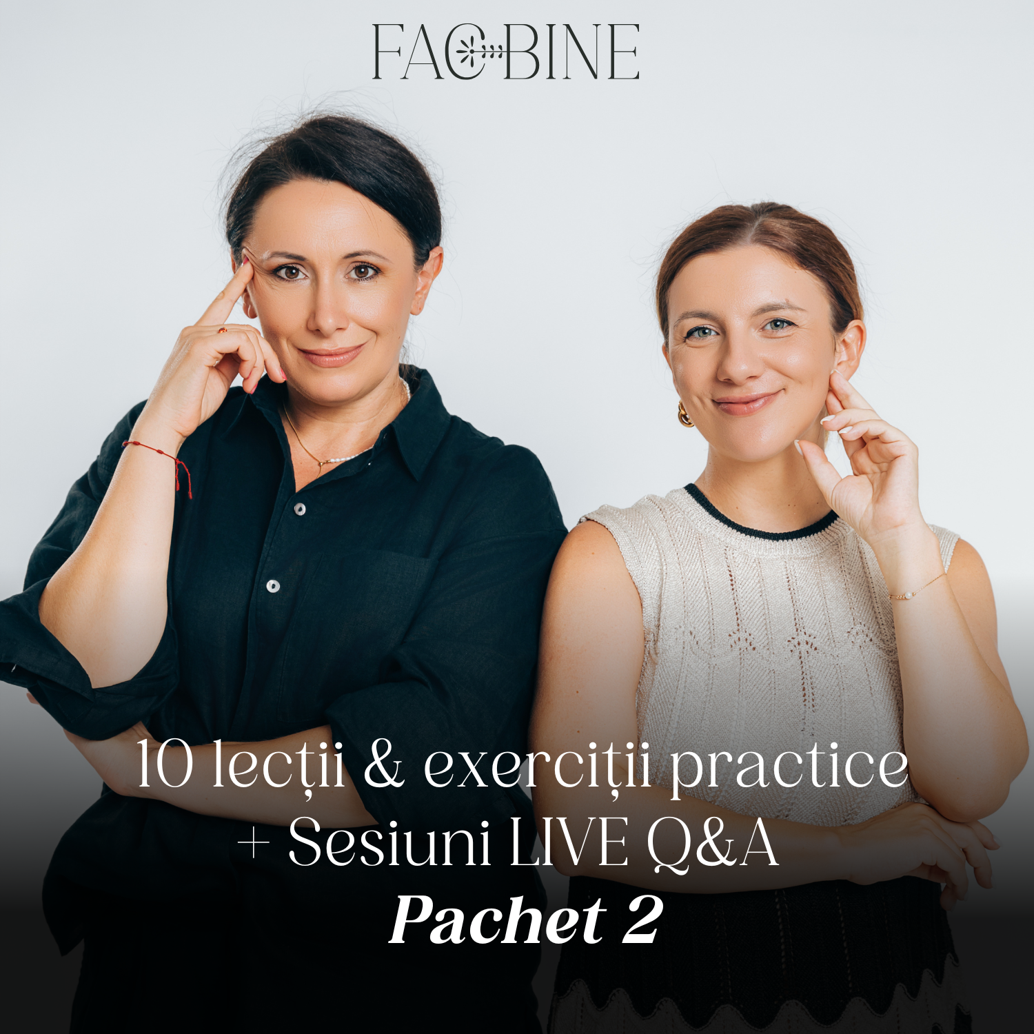 Pachet 2 - Curs online: Fac Bine